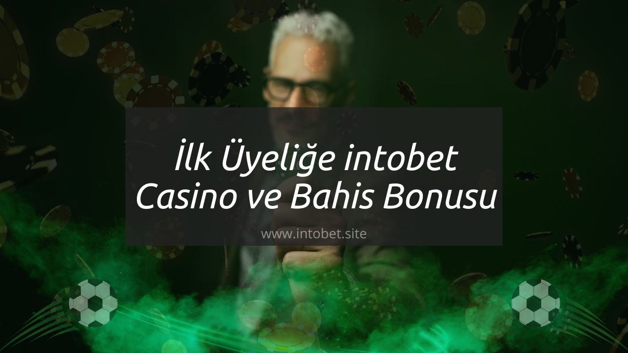 intobet Casino ve Bahis Bonusu